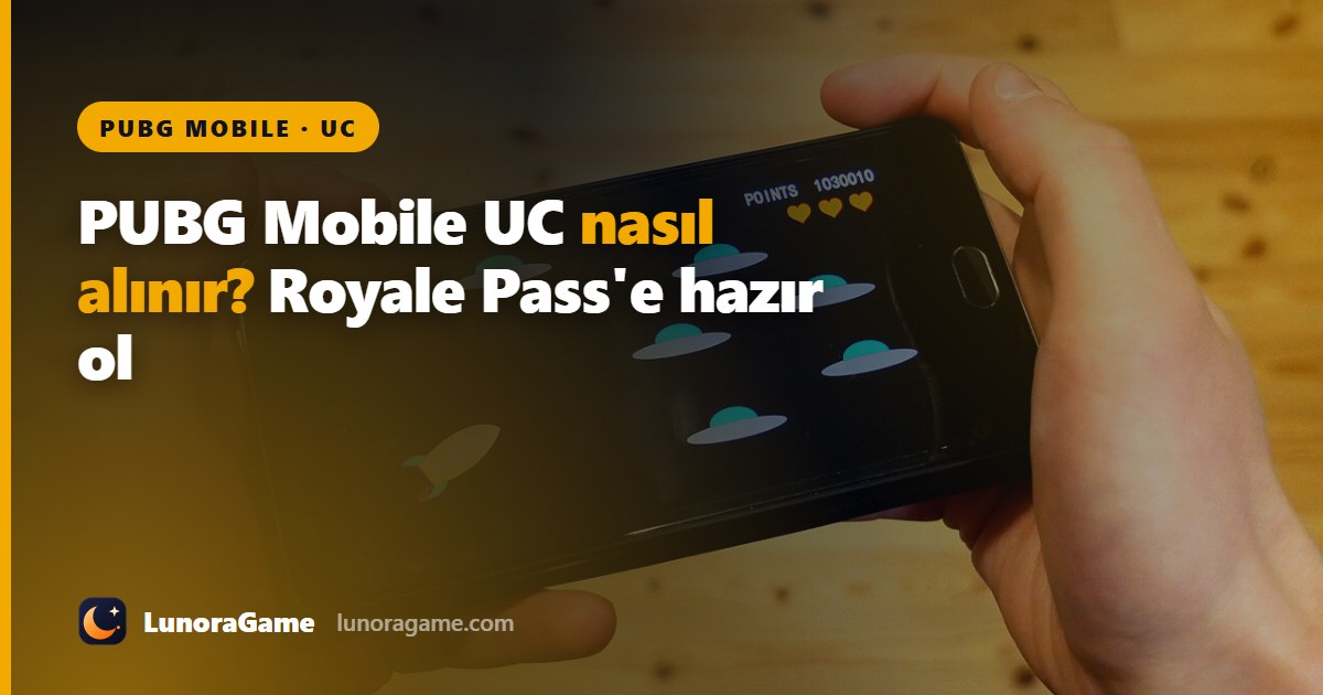 PUBG Mobile UC nasıl alınır? Royale Pass'e hazır ol